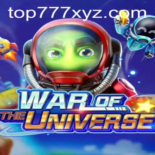 The Ultimate Guide to WAROFTHEUNIVERSE: An Epic Gaming Experience with TOP777
